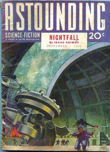 Isaac Asimov's first cover story, Nightfall, Astounding Science Fiction, September 1941